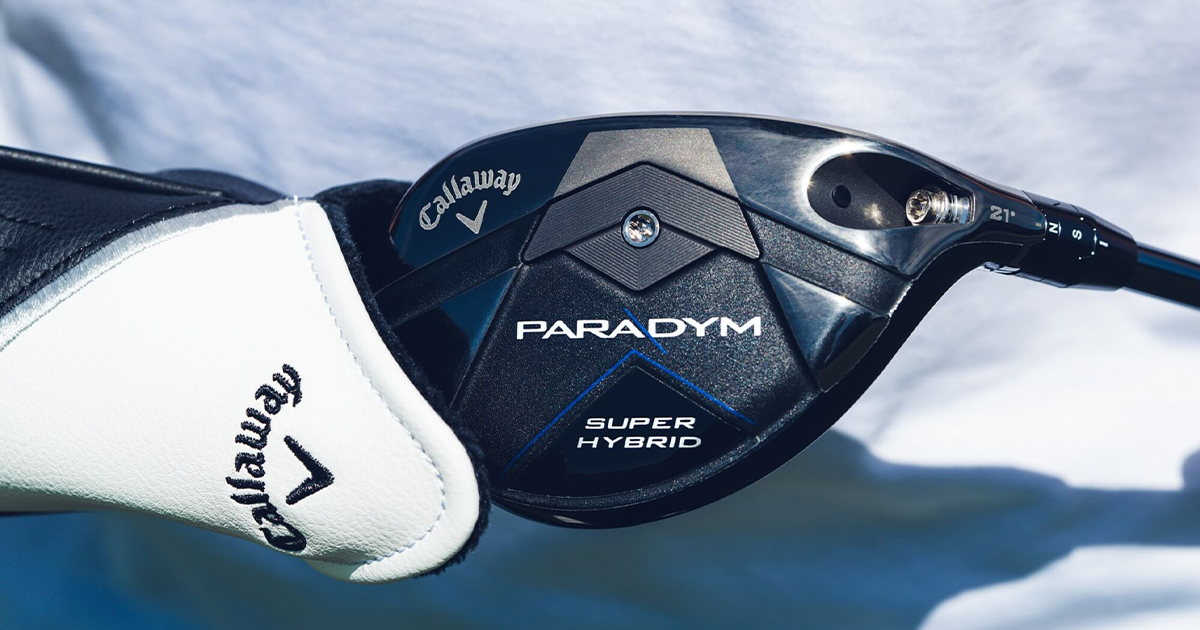 Paradym Super Hybrid: Your Ultimate Golf Game Changer - Haggin Oaks