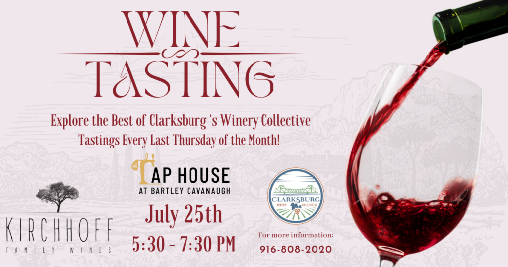 Experience Clarksburg Wines at the Tap House! Join Us Monthly!