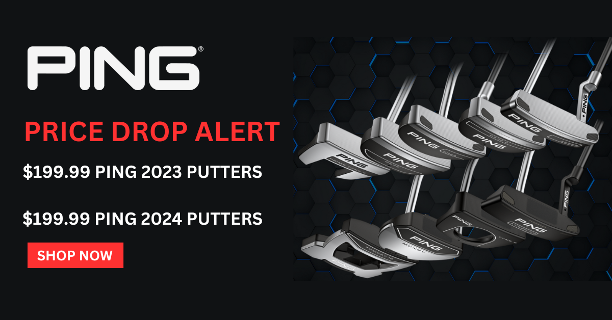 Ping Price Drop on 2023 and 2024 Putter Banner