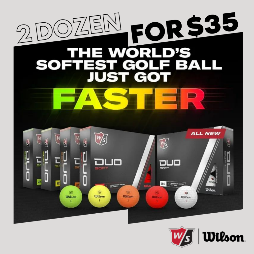 A promotional flyer for Wilson Duo Soft Golf Balls now 2 for $35. 